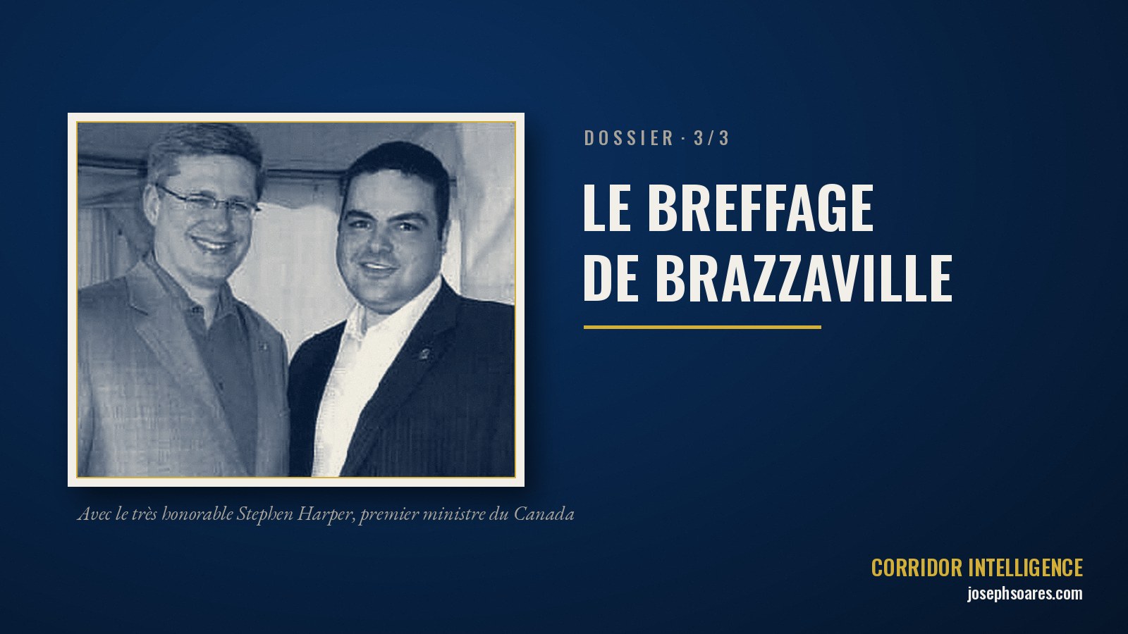 Joseph Soares avec le très honorable Stephen Harper, premier ministre du Canada — Le Breffage de Brazzaville